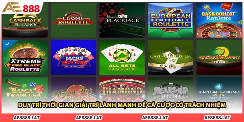 Duy trì thời gian giải trí lành mạnh để cá cược có trách nhiệm