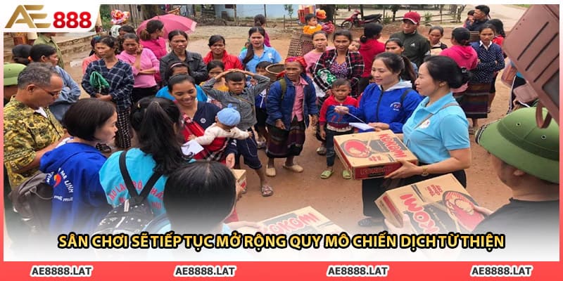 Sân chơi sẽ tiếp tục mở rộng quy mô chiến dịch từ thiện